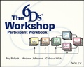 Cover: The 6Ds Workshop Live Workshop Participant Workbook - Pfeiffer