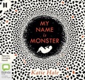 Cover: My Name is Monster - Bolinda/Canongate Audio