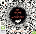 Cover: My Name is Monster - Bolinda/Canongate Audio