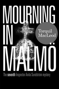 Abbildung von: Mourning in Malmo: 7 - McNidder & Grace