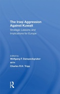 Cover: The Iraqi Aggression Against Kuwait - Routledge
