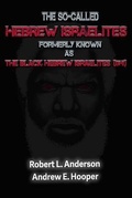 Cover: The So-Called Hebrew Israelites Formerly Known As The Black Hebrew Israelites - Truthseekersread
