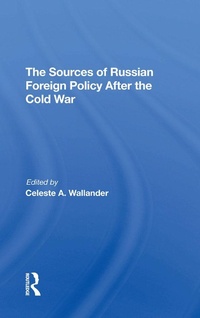 Enlarge image Cover: The Sources Of Russian Foreign Policy After The Cold War - Routledge