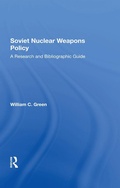 Cover: Soviet Nuclear Weapons Policy - Routledge