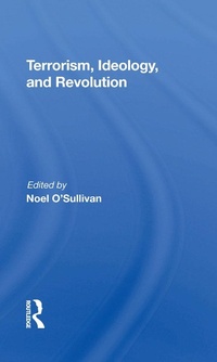 Enlarge image Cover: Terrorism, Ideology And Revolution - Routledge