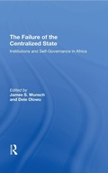 Cover: The Failure Of The Centralized State - Routledge