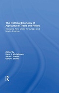 Cover: The Political Economy Of Agricultural Trade And Policy - CRC Press