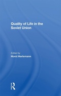 Cover: Quality Of Life In The Soviet Union - Routledge