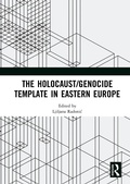 Cover: The Holocaust/Genocide Template in Eastern Europe - Routledge