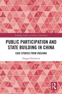 Enlarge image Cover: Public Participation and State Building in China - Routledge
