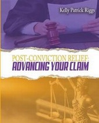Enlarge image Cover: Post-Conviction Relief - Freebird Publishers