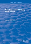 Cover: Crop Improvement Utilizing Biotechnology - CRC Press