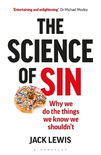Enlarge image Cover: The Science of Sin - Bloomsbury Sigma