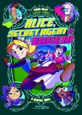 Cover: Alice, Secret Agent of Wonderland - Stone Arch Books