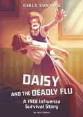 Cover: Daisy and the Deadly Flu - Stone Arch Books