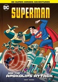 Cover: Superman and the Apokolips Attack - Stone Arch Books