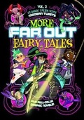 Cover: More Far Out Fairy Tales - Stone Arch Books