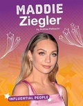 Cover: Influential People Maddie Ziegler - Capstone Press