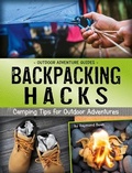Cover: Backpacking Hacks Camping Tips for Outdoor Adventures (Outdoor Adventure Guides) - Capstone Press