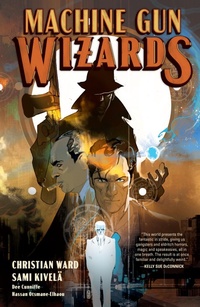 Enlarge image Cover: Machine Gun Wizards - Dark Horse Comics,U.S.