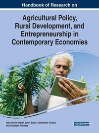Enlarge image Cover: Handbook of Research on Agricultural Policy, Rural Development, and Entrepreneurship in Contemporary Economies - IGI Global