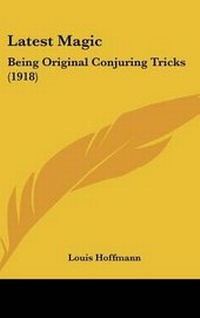 Enlarge image Cover: Latest Magic - Kessinger Publishing
