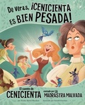 Cover: de Veras, !Cenicienta Es Bien Pesada! - Picture Window Books