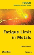 Cover: Fatigue Limit in Metals - Wiley-ISTE