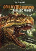 Cover: Could You Survive the Jurassic Period? - Capstone Press