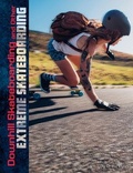 Cover: Downhill Skateboarding and Other Extreme Skateboarding - Capstone Press