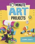 Cover: 10-Minute Art Projects - Capstone Press