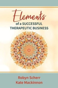 Abbildung von: Elements of a Successful Therapeutic Business - Bookbaby
