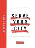 Cover: Serve Your City Leader's Guide - ARC Resources