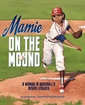 Cover: Mamie on the Mound a Woman in Baseballs Negro Leagues - Capstone Press