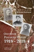Cover: WYDANIE SPECJALNE ODCIENIE POLSKIEJ POEZJI 1918-2018 - Puffin Print Limited