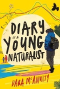 Cover: Diary of a Young Naturalist: WINNER OF THE 2020 WAINWRIGHT PRIZE FOR NATURE WRITING - Little Toller Books