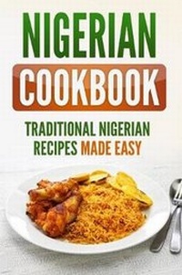 Abbildung von: Nigerian Cookbook - Grizzly Publishing