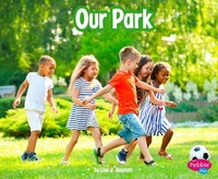 Abbildung von: Our Park - Capstone Press, Incorporated