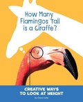 Cover: How Many Flamingos Tall Is a Giraffe? - Capstone Press, Incorporated