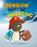 Cover: Penguin Moves Out of the Antarctic - Capstone Press, Incorporated