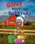 Cover: Goat Moves Out of the Barnyard - Capstone Press, Incorporated