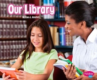 Enlarge image Cover: Our Library - Capstone Press, Incorporated