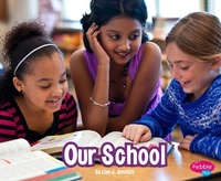 Abbildung von: Our School - Pebble Books