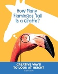 Cover: How Many Flamingos Tall Is a Giraffe? - Pebble Books