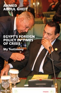 Abbildung von: Egypt's Foreign Policy in Times of Crisis - The American University in Cairo Press