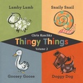 Cover: Thingy Things Volume 2 - Open Road Media Young Readers