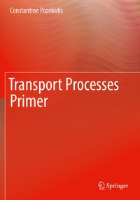 Enlarge image Cover: Transport Processes Primer - Springer