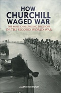 Cover: How Churchill Waged War - Frontline Books