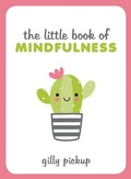 Cover: The Little Book of Mindfulness - Summersdale Publishers