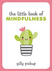 Enlarge image Cover: The Little Book of Mindfulness - Summersdale Publishers